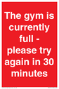 the-gym-is-currently-full--please-try-again-in-30-minutes~